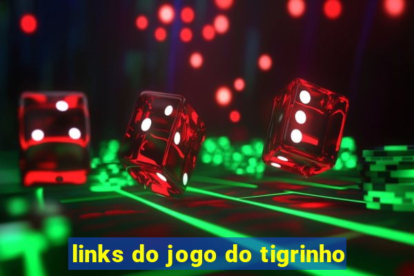 links do jogo do tigrinho